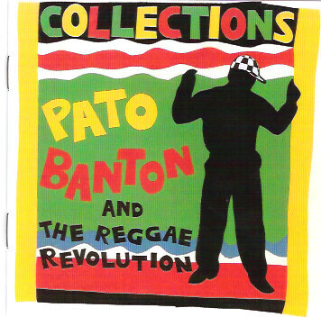 Pato Banton &amp; The Reggae Revolution – Collections
