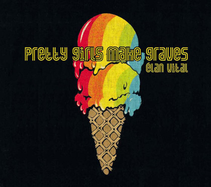 Pretty Girls Make Graves – Élan Vital