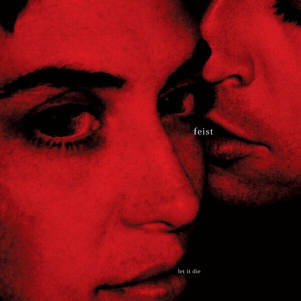 Feist – Let It Die