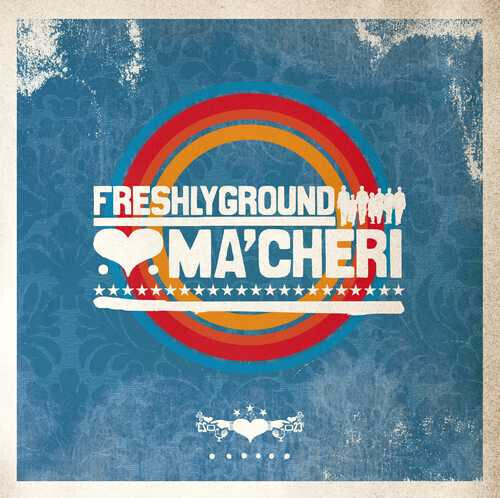 Freshlyground – Ma&#39;Cheri