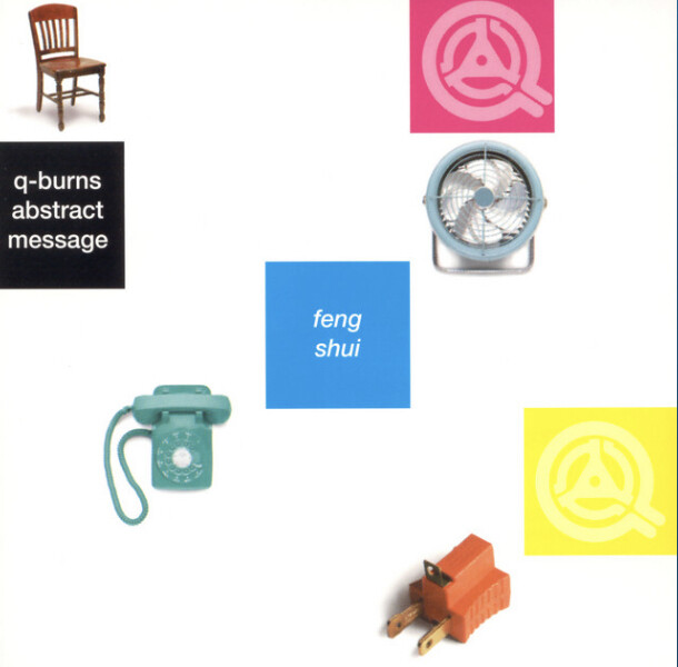Q-Burns Abstract Message – Feng Shui