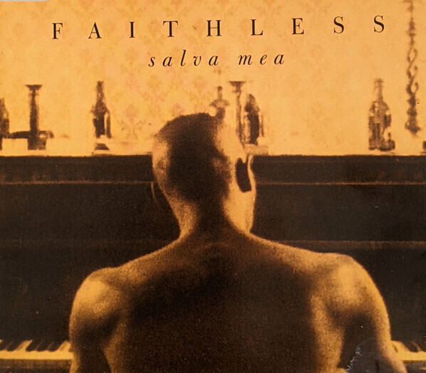 Faithless – Salva Mea
