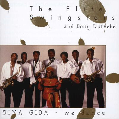 Elite Swingsters &amp; Dolly Rathebe – SIYA GIDA we dance