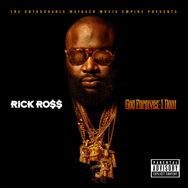 Rick Ross – God Forgives, I Don&#39;t