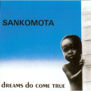 Sankomota – Dreams Do Come True