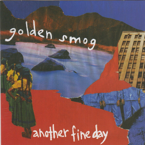 Golden Smog – Another Fine Day