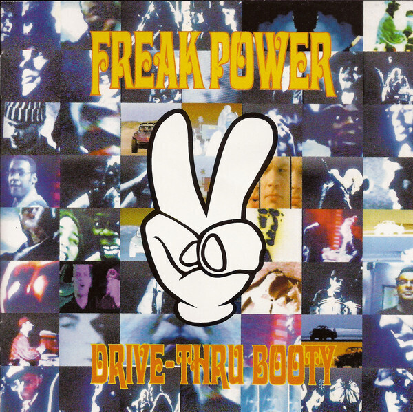 Freak Power – Drive-Thru Booty