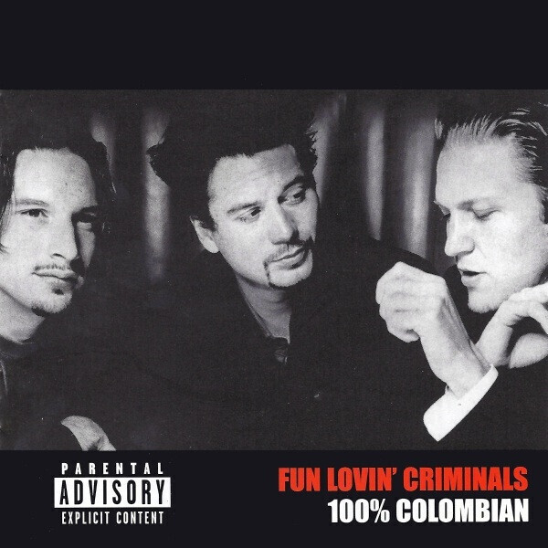 Fun Lovin&#39; Criminals – 100% Colombian (CD)