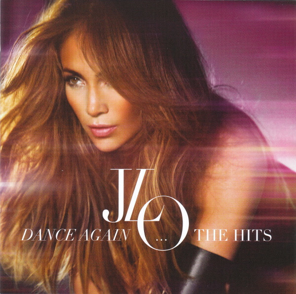 Jennifer Lopez – Dance Again... (The Hits)