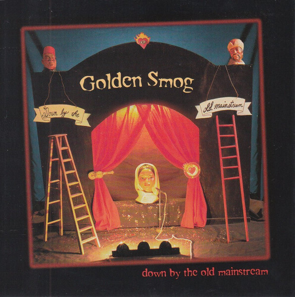 Golden Smog – Down By The Old Mainstream