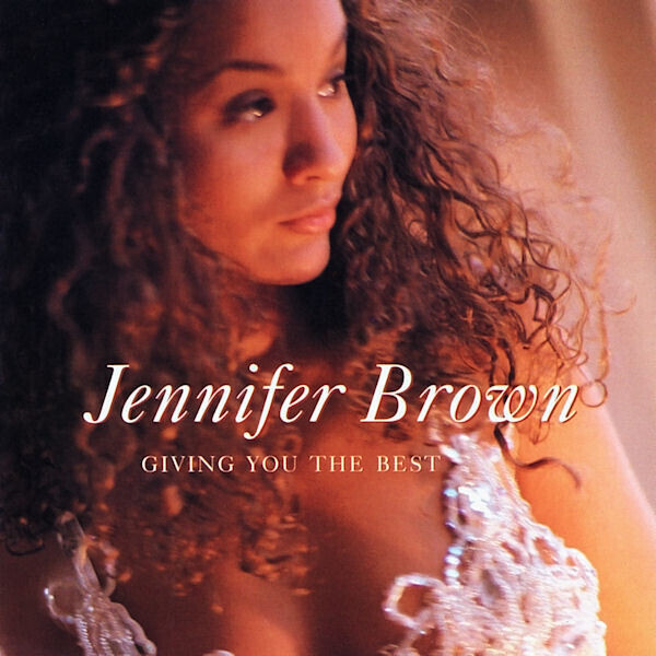 Jennifer Brown – Giving You The Best (CD)