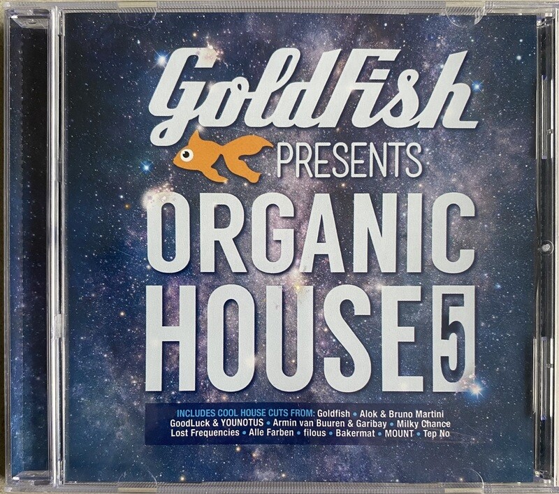 Goldfish Presents Organic House 5
