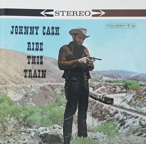 Johnny Cash – Ride This Train
