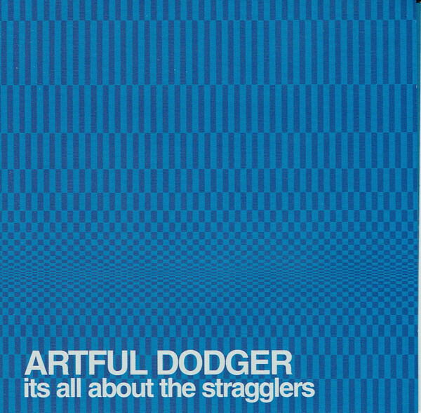 Artful Dodger – Its All About The Stragglers (CD)