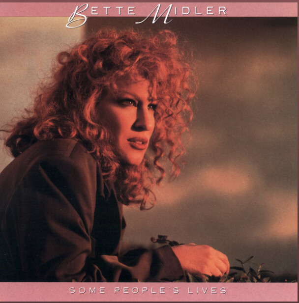 Bette Midler – Some People&#39;s Lives