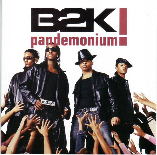 B2k – Pandemonium!