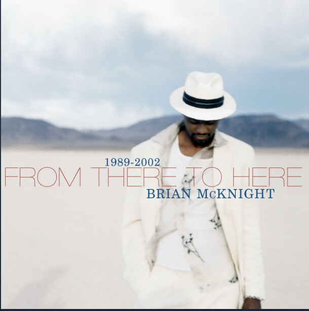 Brian McKnight – 1989-2002 From There To Here