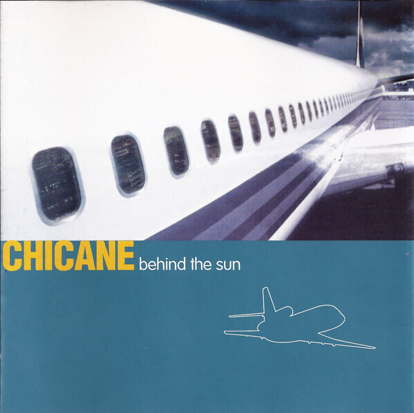 Chicane – Behind The Sun
