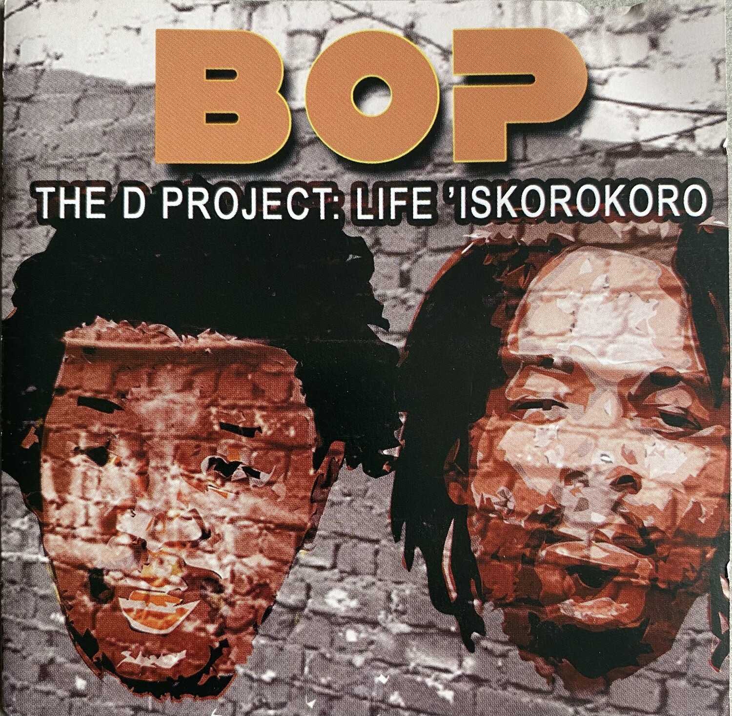 BOP – The D Project : Life &#39;Iskorokoro