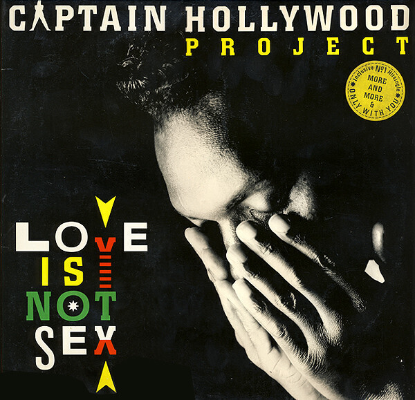 Captain Hollywood Project – Love Is Not Sex
