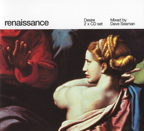 Dave Seaman – Renaissance: Desire