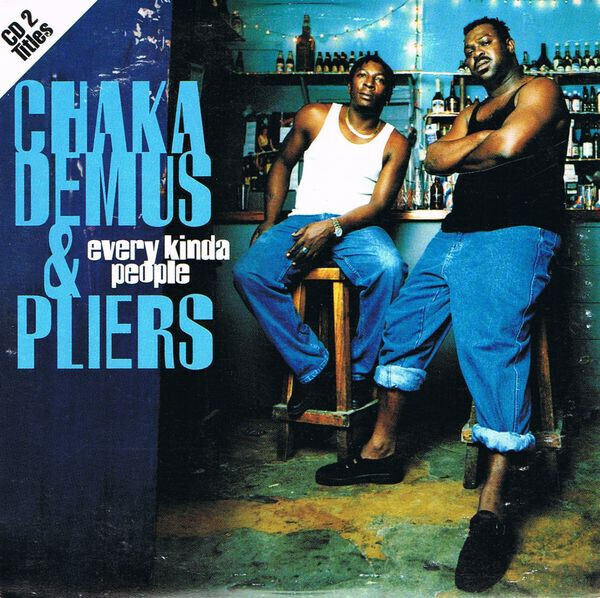 Chaka Demus &amp; Pliers – Every Kinda People