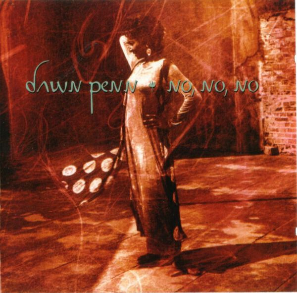 Dawn Penn – No, No, No