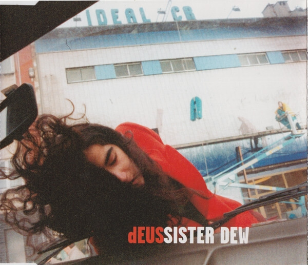 dEUS – Sister Dew (Single)