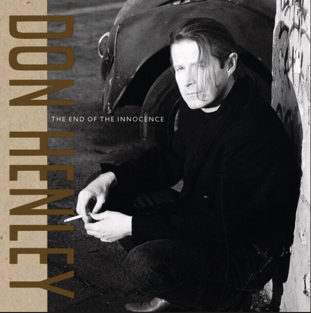Don Henley – The End Of The Innocence