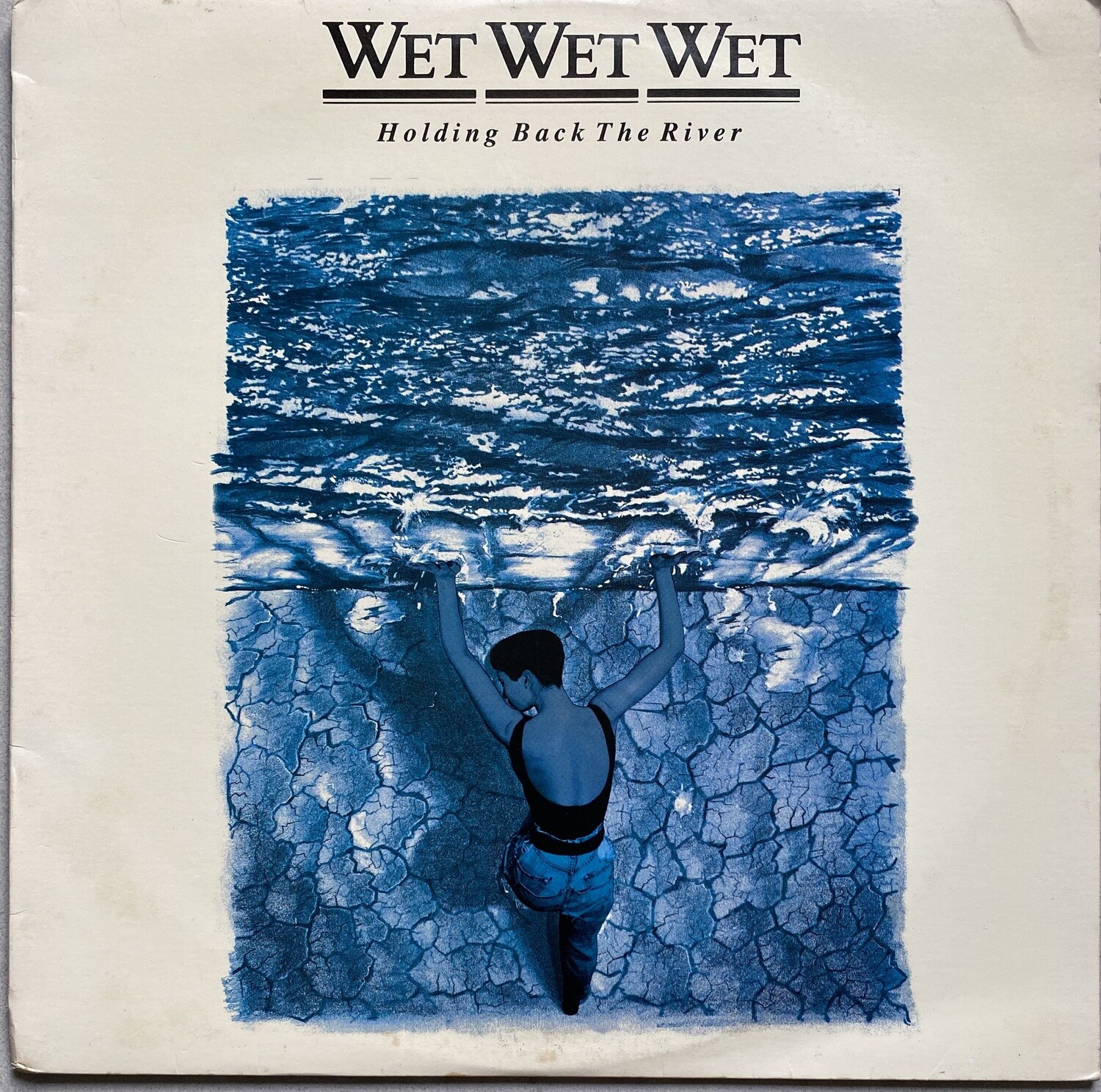 Wet Wet Wet – Holding Back The River