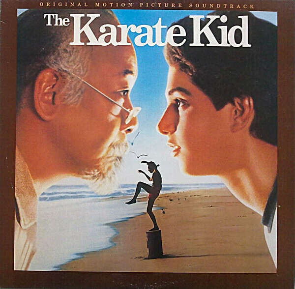 The Karate Kid - Original Motion Picture Soundtrack