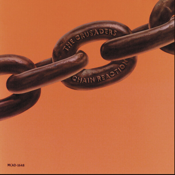The Crusaders – Chain Reaction