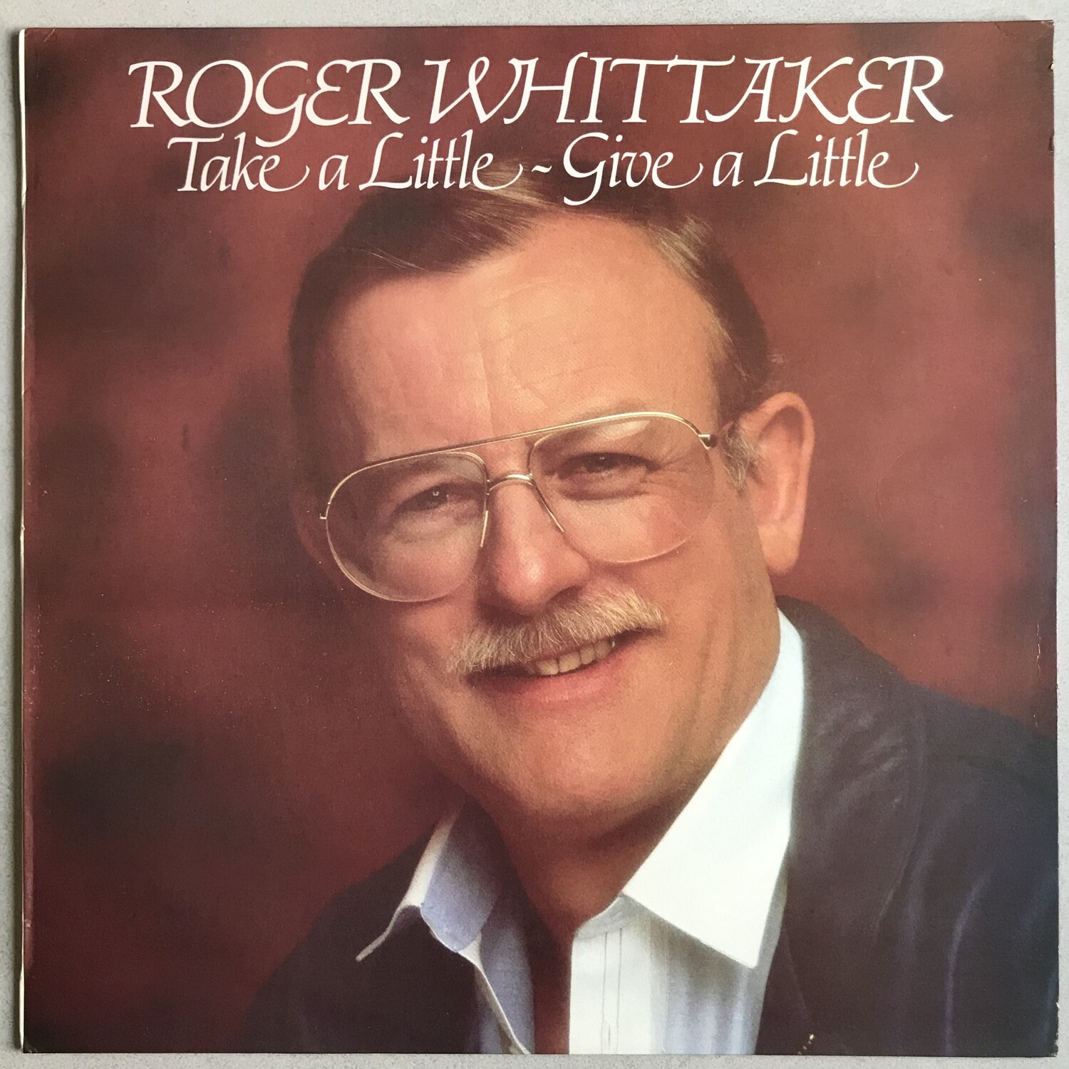 Roger Whittaker – Take A Little - Give A Little