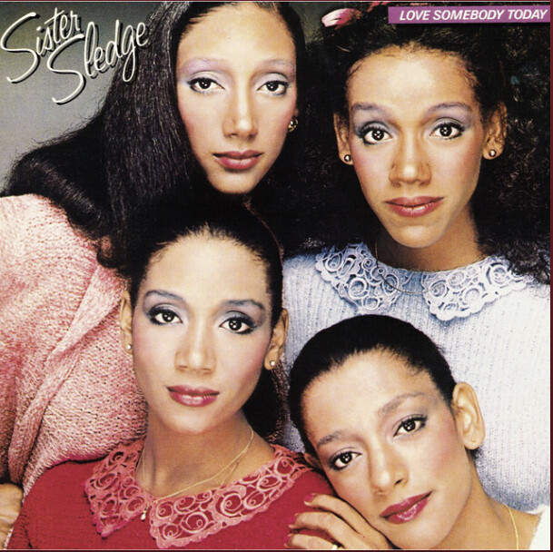 Sister Sledge – Love Somebody Today (Vinyl)