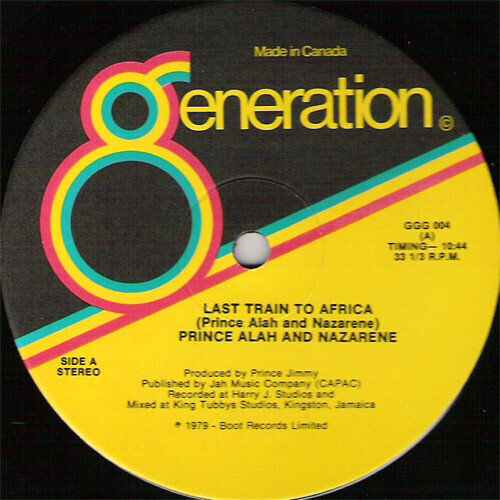 Prince Alah &amp; Nazarene – Last Train To Africa (12” inch)
