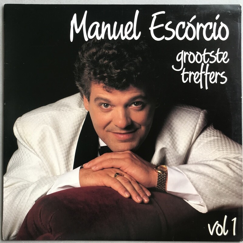 Manuel Escorcio - Grootse Treffers (Vol. 1) Manuel Escorcio - Grootse Treffers (Vol. 1)