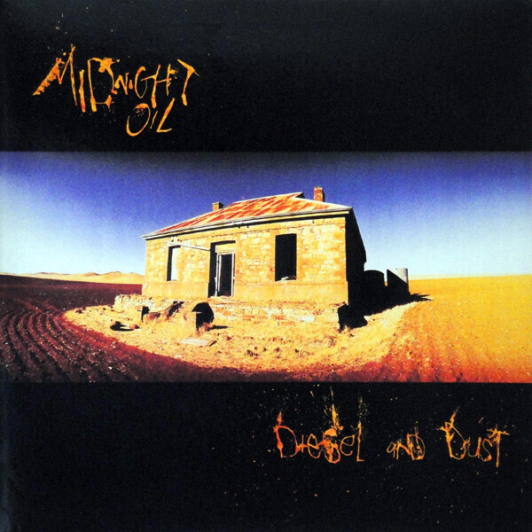 Midnight Oil – Diesel And Dust