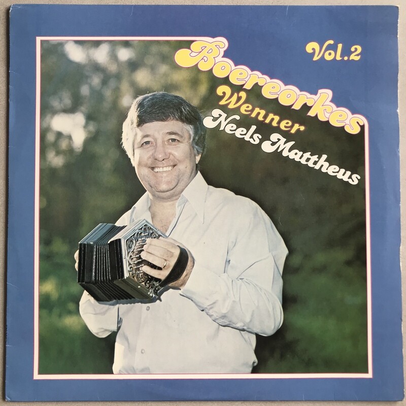 Neels Mattheus - Boereorkes Vol. 2