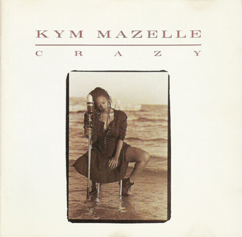 Kym Mazelle ?– Crazy