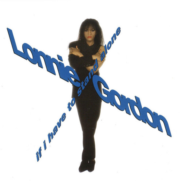 Lonnie Gordon – If I Have To Stand Alone