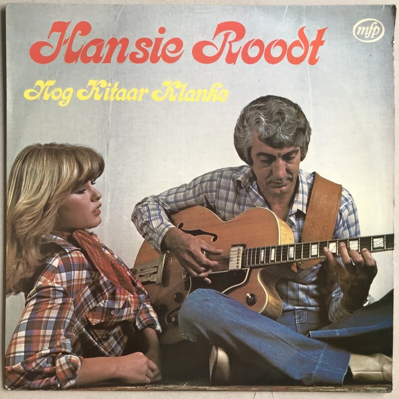 Hansie Roodt – Nog Kitaar Klanke / Romantiese Kitaar Hansie Roodt – Nog Kitaar Klanke / Romantiese Kitaar