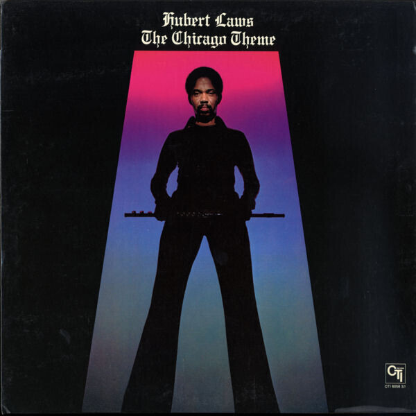 Hubert Laws – The Chicago Theme