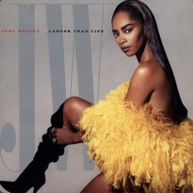 Jody Watley ?– Larger Than Life