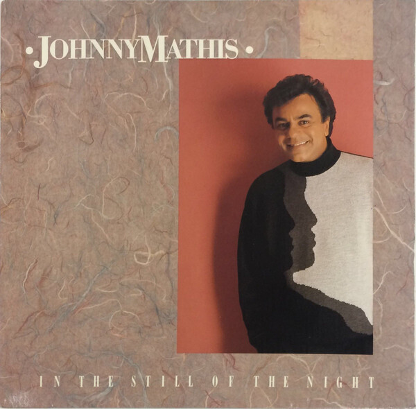 Johnny Mathis – In The Still Of The Night