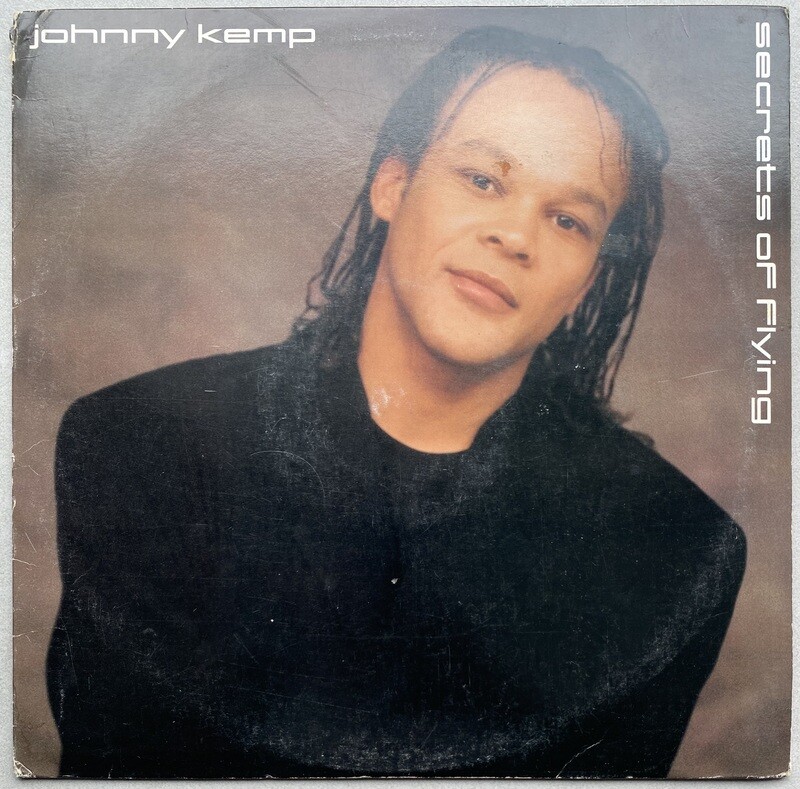 Johnny Kemp – Secrets Of Flying