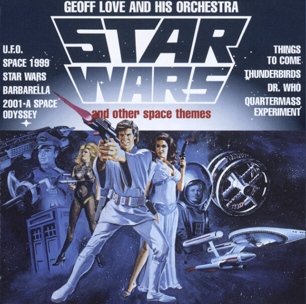 Geoff Love &amp; His Orchestra – Star Wars And Other Space Themes