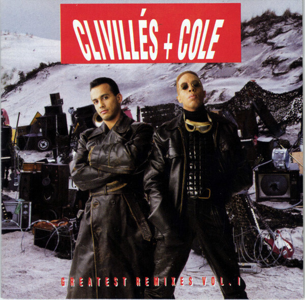 Clivillés + Cole – Greatest Remixes Vol. 1 (2LP Set)