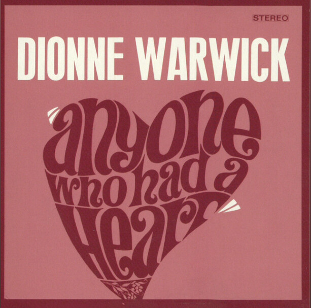 Dionne Warwick – Anyone Who Had A Heart
