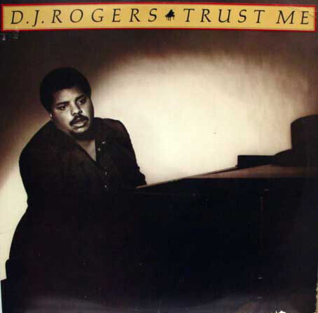 D. J. Rogers – Trust Me