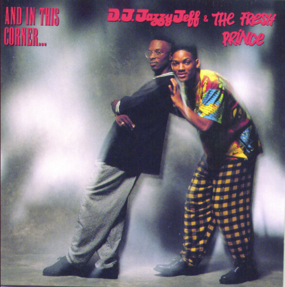 DJ Jazzy Jeff &amp; The Fresh Prince ?– And In This Corner..